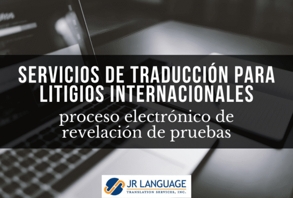 servicios de traducción legal para litigios internacionales