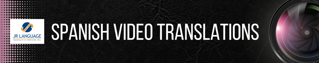 Spanish Video Translation Banner Image
