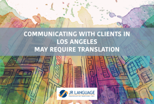 Los Angeles translation services needed feature image